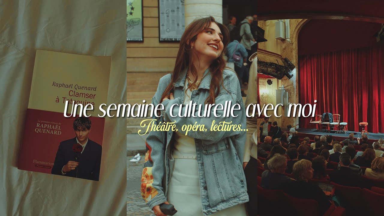VLOG - Une semaine de THÉÂTRES, LECTURES et sorties CULTURELLES !