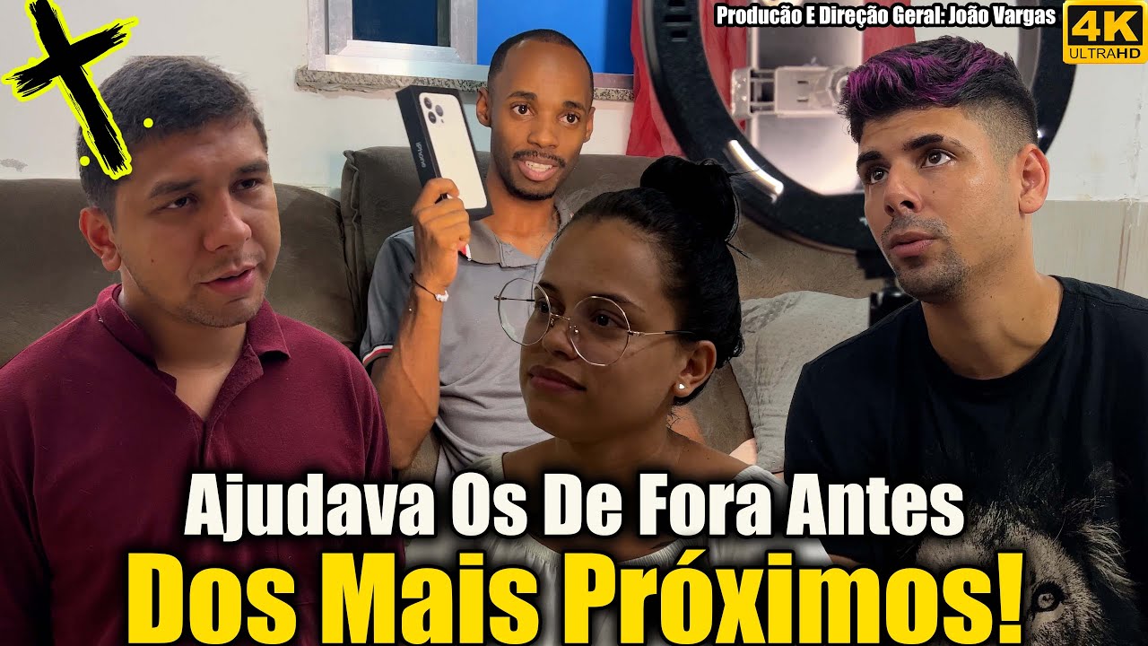 Ajudava Os De Fora Antes Dos Mais Próximos!