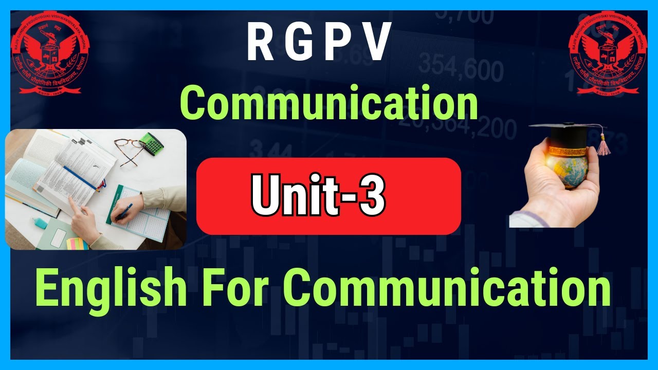Communication  I Unit-3 I  ENGLISH  FOR COMMUNICATION I RGPV I BY SHIWANI MA'AM