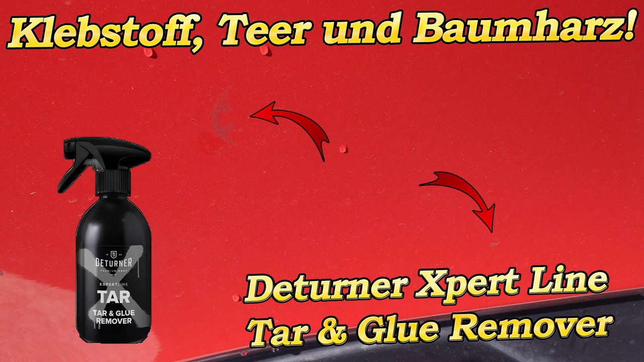 Klebstoff, Teer und Baumharz entfernen! Deturner Xpert Line Tar & Glue Remover mild und effektiv