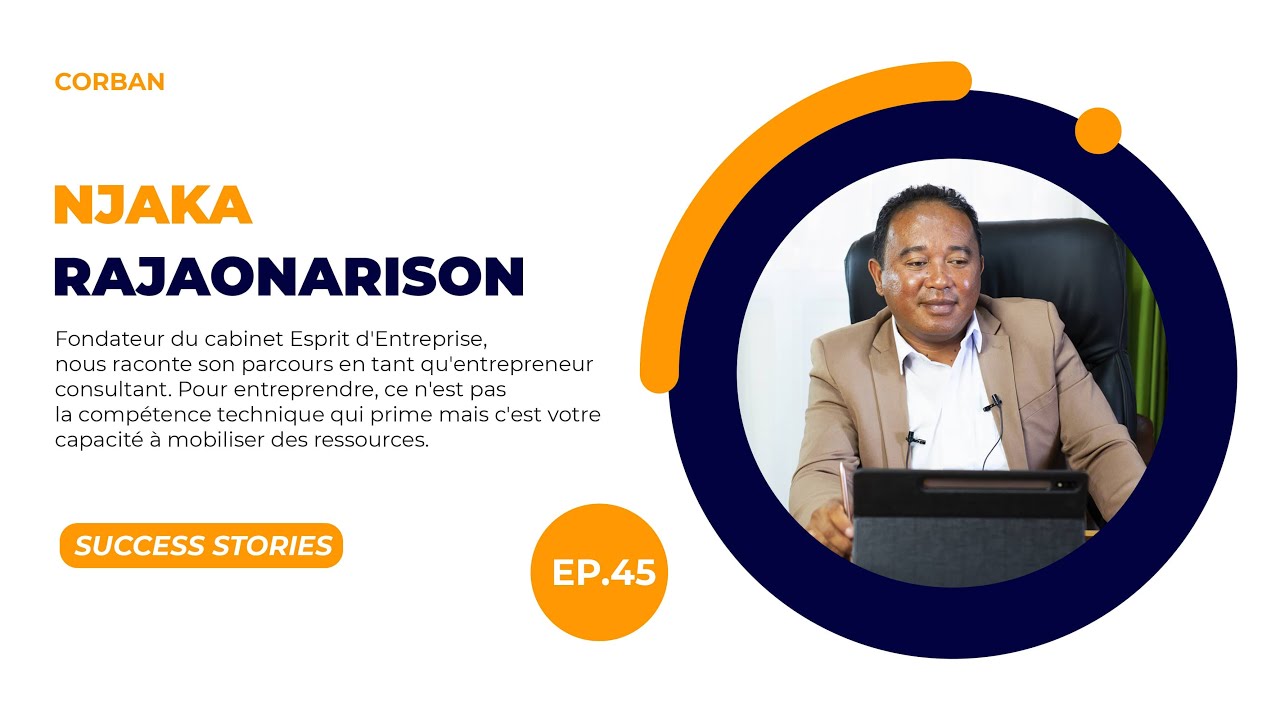 Success Stories Episode 45 -Njaka RAJAONARISON