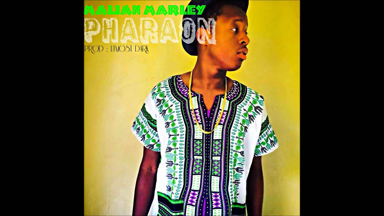 MALIAN MARLEY ~ PHARAON