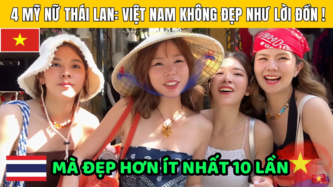 Dàn Mỹ Nữ Nổi Tiếng Thái Lan Sang Việt Nam Khẳng Định: Không Đẹp Như Lời Đồn Mà Còn Sịn Hơn