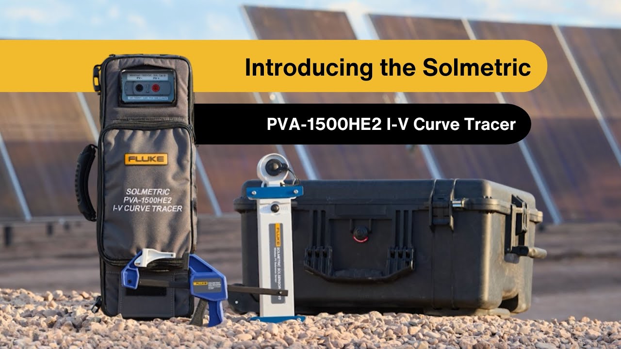 Introducing the PVA-1500 Solmetric PV Analyzer I-V Curve Tracer
