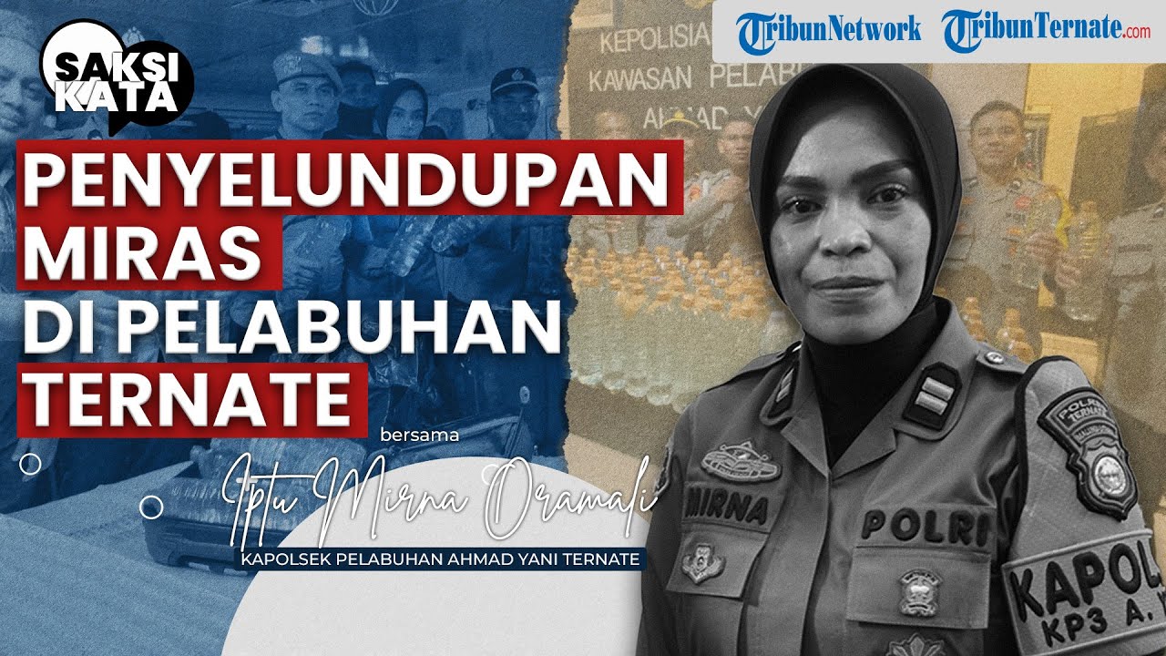 Kesaksian Kapolsek Iptu Mirna Oramali Ungkap Penyelundupan Miras Ilegal - Saksi Kata Eps 8