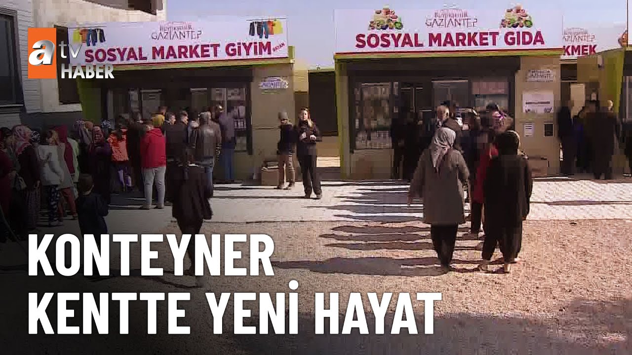 İslahiye’yde dev konteyner kent - atv Ana Haber 23 Şubat 2023