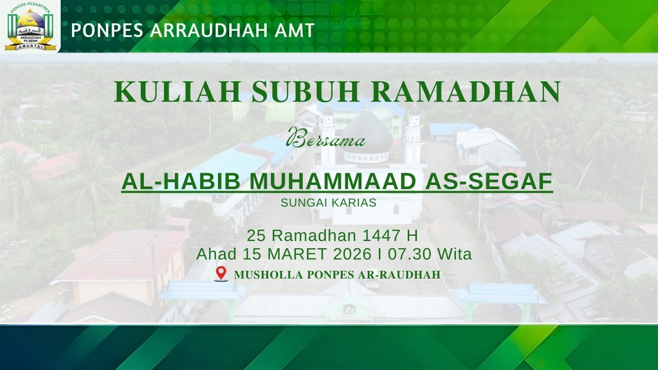 KULIAH PAGI 25 RAMADHAN 1447 H  | MUSHALLA  PONDOK PESANTREN ARRAUDHAH