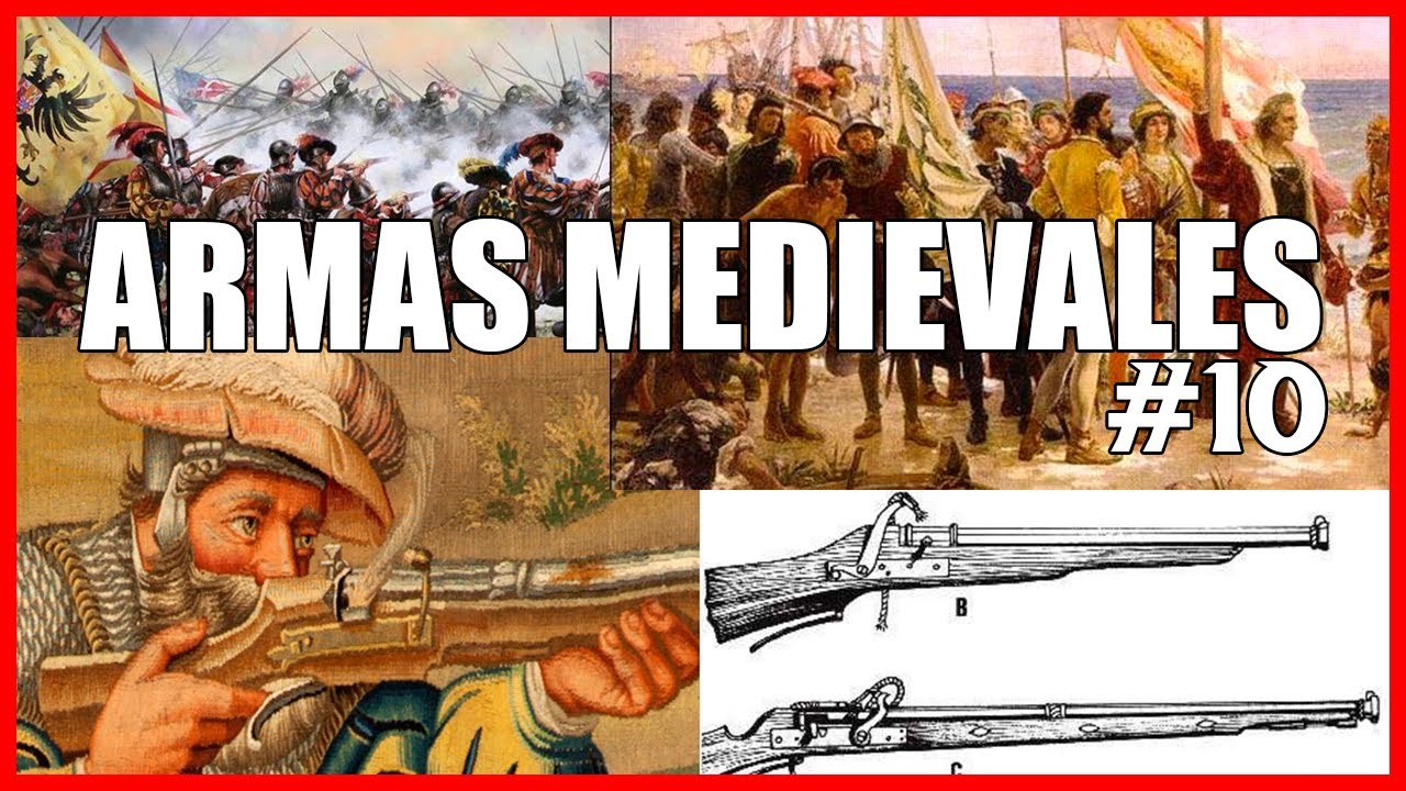 ARMAS MEDIEVALES 10: #ARCABUZ