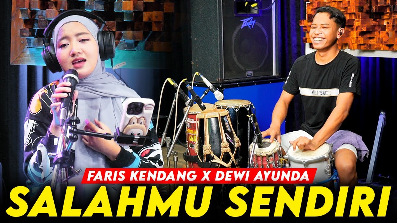 SALAHMU SENDIRI AREA KOPLO DEWI AYUNDA FT FARIS KENDANG ( COVER )