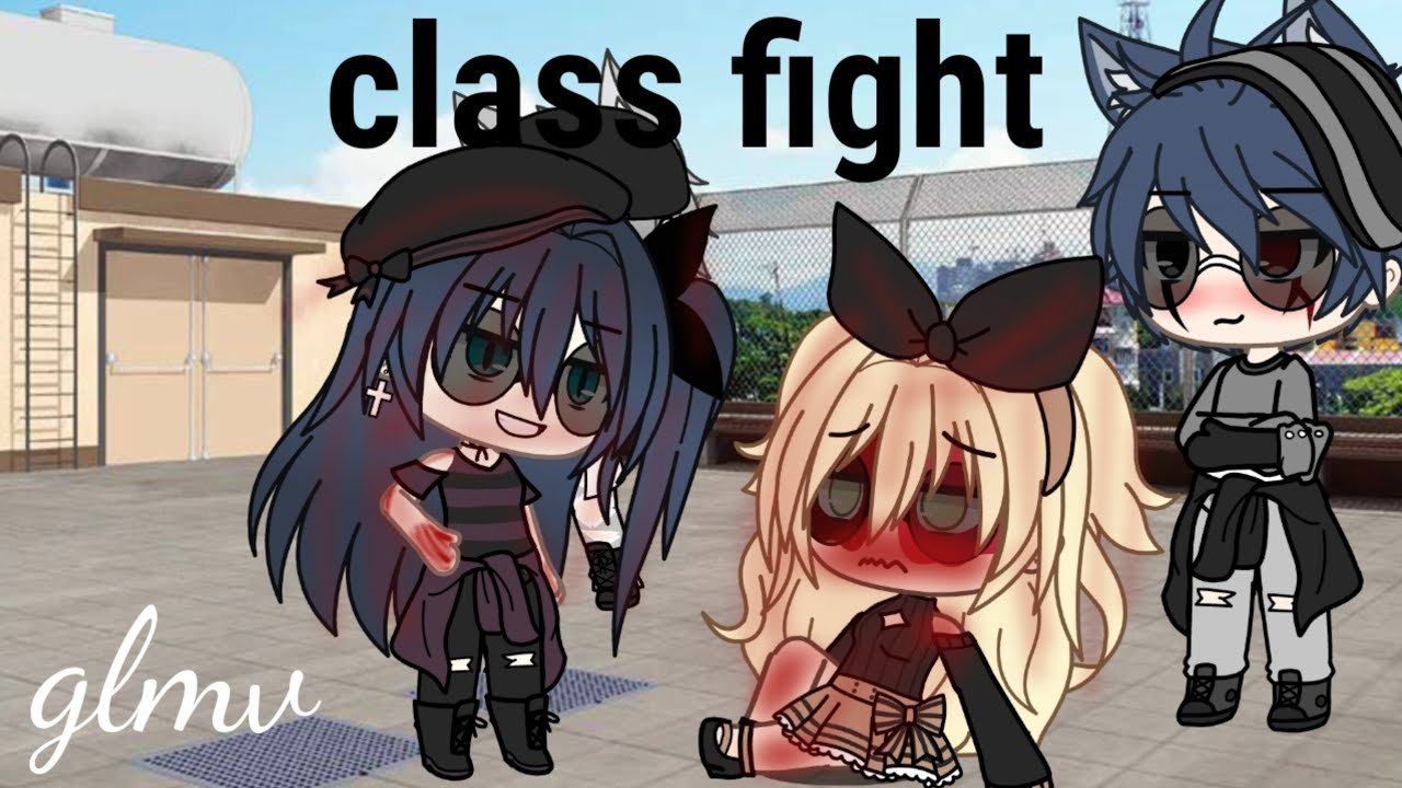 class fight|| glmv|| gacha life music video