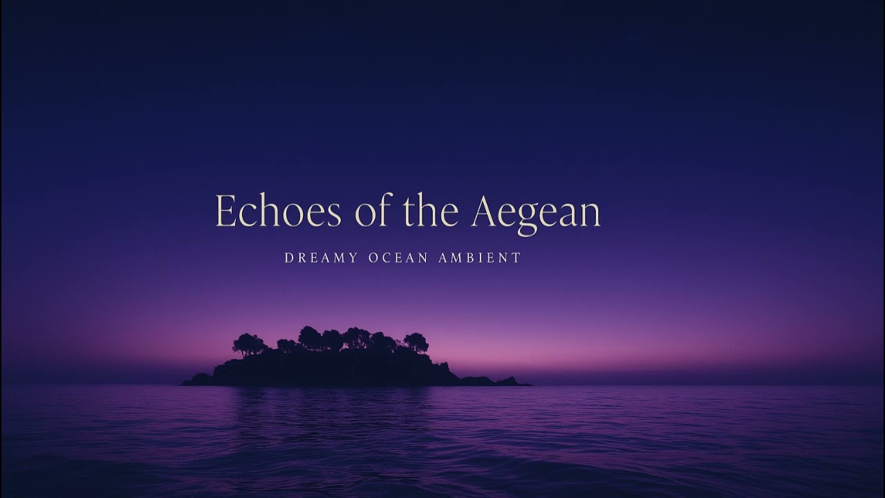 Echoes of the Aegean  Dreamy Ocean Ambient Sunset Anatolia