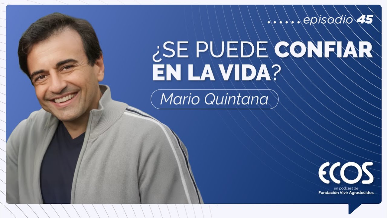 Esperanza y sentido: abrirse al misterio y a lo sagrado en lo cotidiano, Mario Quintana