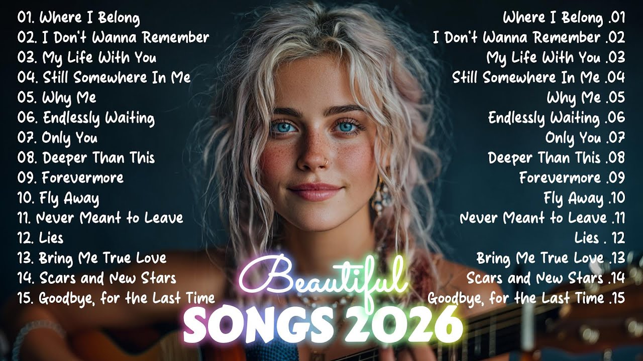 Beautiful Songs 2026 ❤️ Soft, Emotional & Romantic Love – Relaxing Songs Playlist