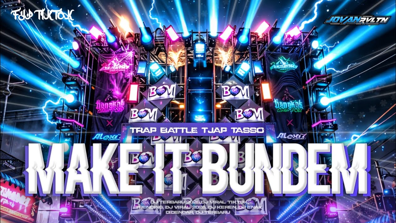 DJ MAKE IT BUNDEM BATTLE TJAP TASSO‼️VIRAL TIKTOK JOVAN REVOLUTION