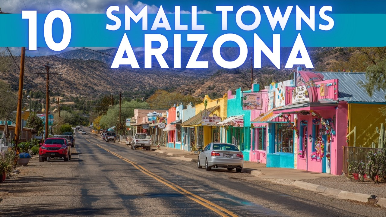 Arizona Small Towns You MUST Visit (Before They Get Crowded!)