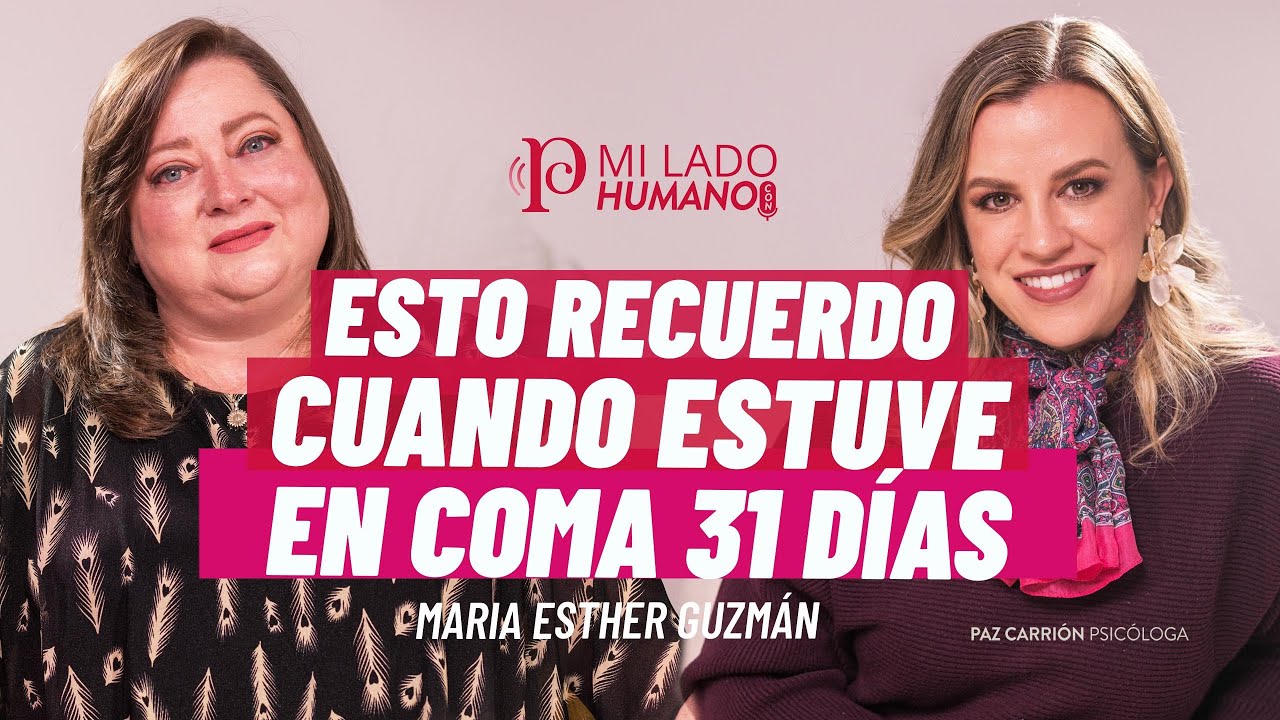 Esto Recuerdo Cuando Estuve En Coma 31 Dias - María Esther Guzmán