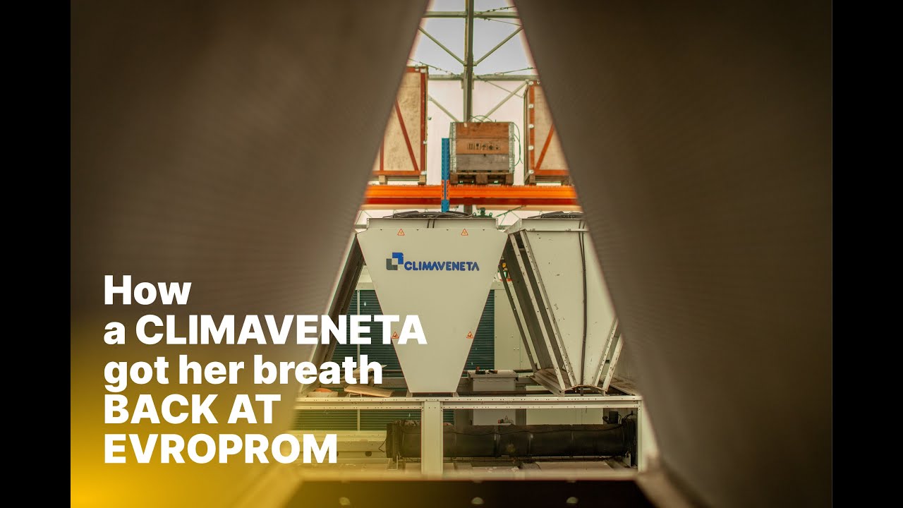 How a Climaveneta got her breath back at EVROPROM.