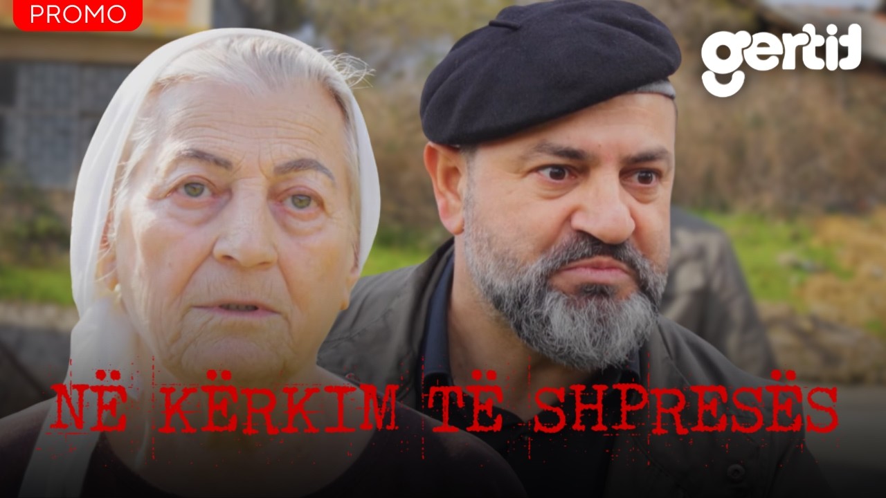 PROMO - Në kërkim të shpresës | Episodi 10