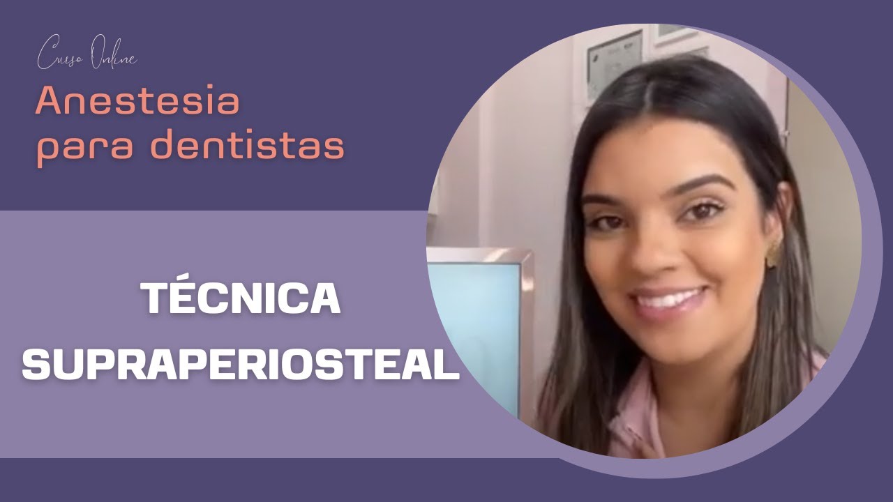 Aulão de anestesia odontológica - Técnica supraperiosteal