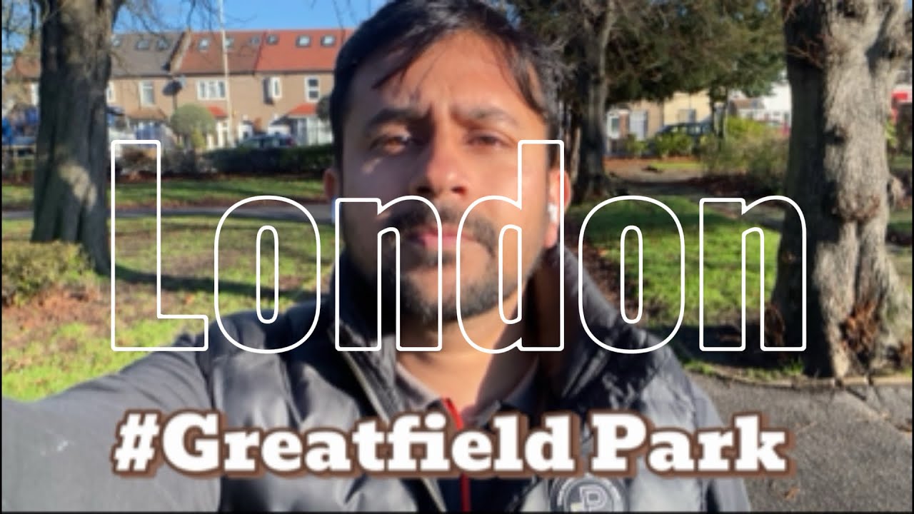Greatfield Park। London
