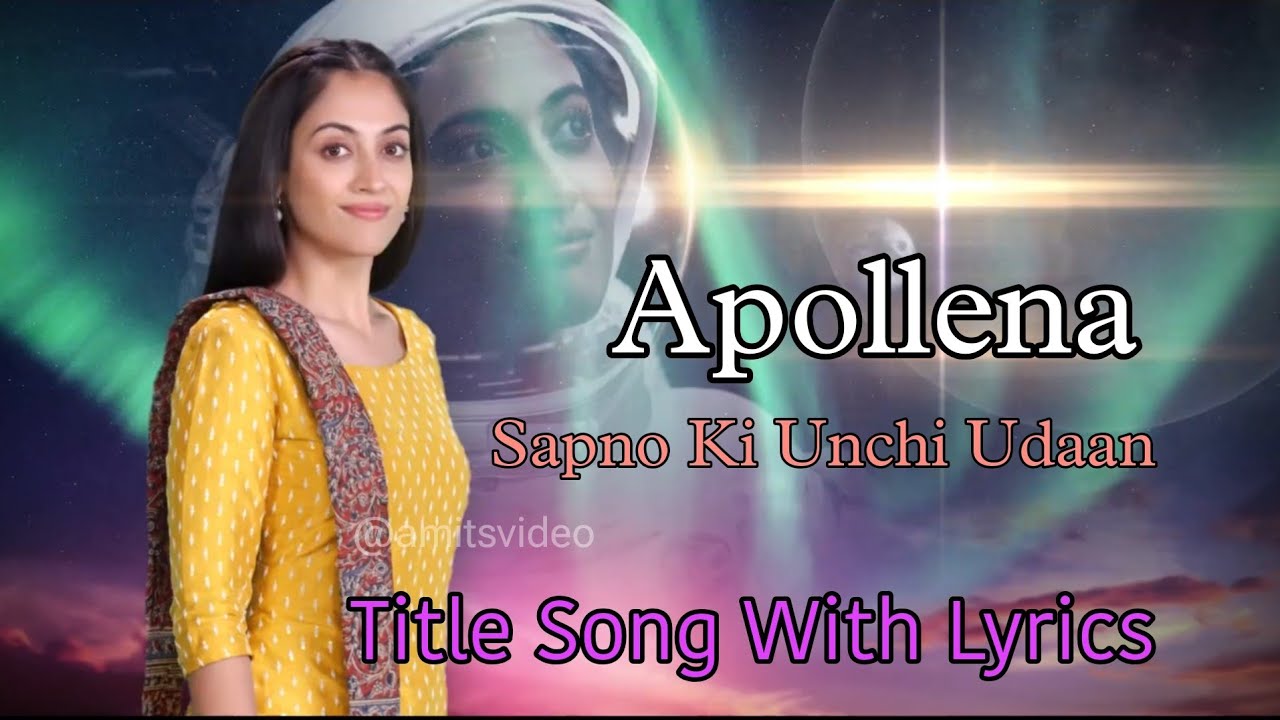 Apollenaa Sapno Ki Unchi Udan Title Song With Lyrics || Aditi Sharma || Colors Tv || Shaan Mukherjee