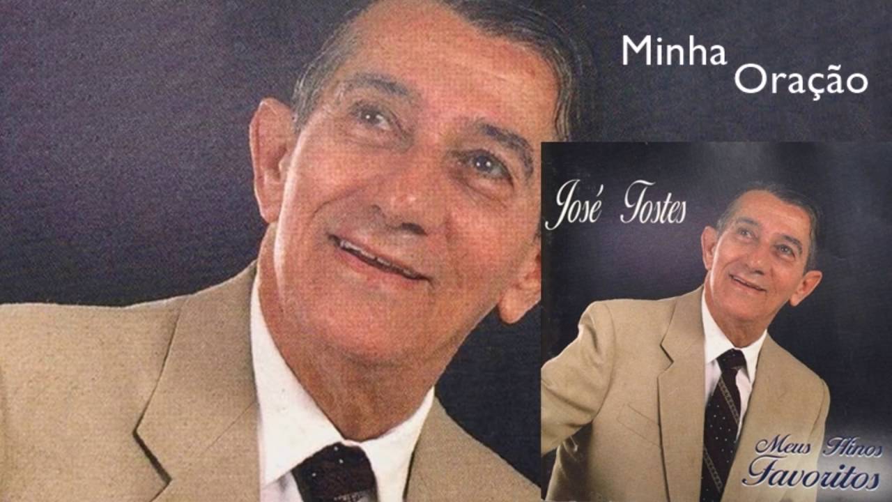 José Tostes - Minha Oração (Cd Meus Hinos Favoritos)