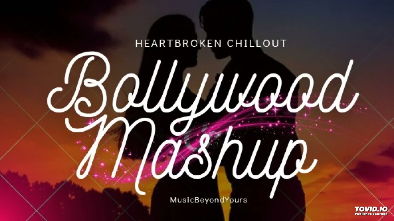 Ho Na Jaye Pyar | Heartbroken Chillout | Emotional Mashup | Bollywood Song | 🎧 | MusicBeyondYours