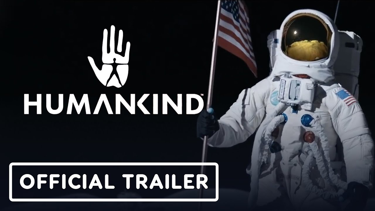 Humankind - Official Launch Trailer