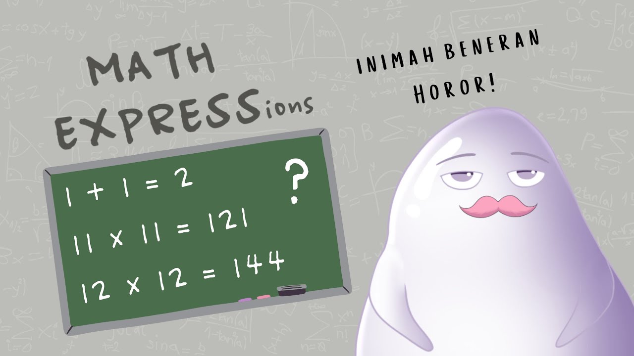 【MATH EXPRESSions】Matematika itu mudah dan menyenangkan bukan?!【Yorino Caverine】【EN/ID】