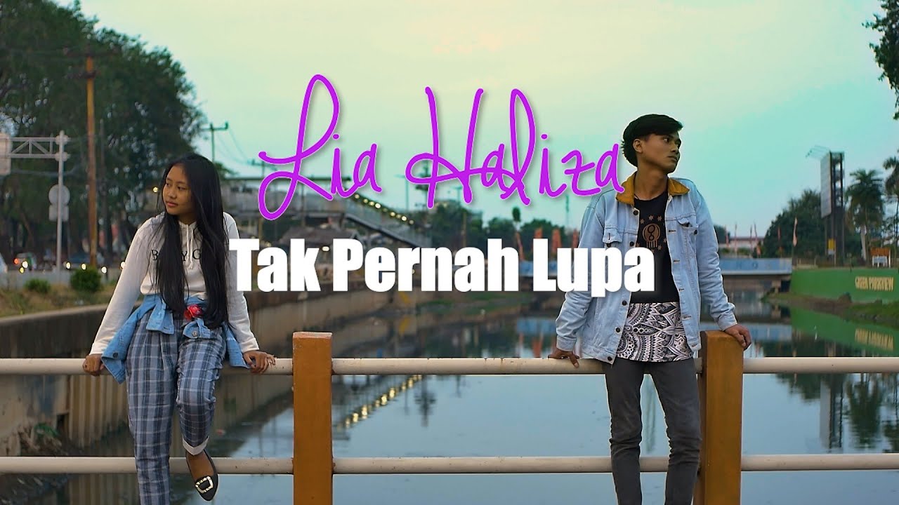 Lia Haliza - Tak Pernah Lupa (Official Music Video)