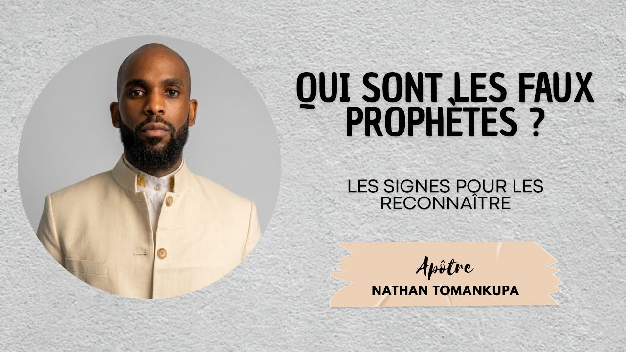 QUI SONT LES FAUX PROPHÈTES - WHO ARE THE FALSE PROPHETS | Ap. Nathan Tomankupa