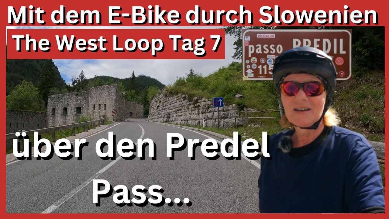 E-Bike Radreise 2023. Slovenien West Loop über den Predel Pass von Bovec bis Kranjska Gora.