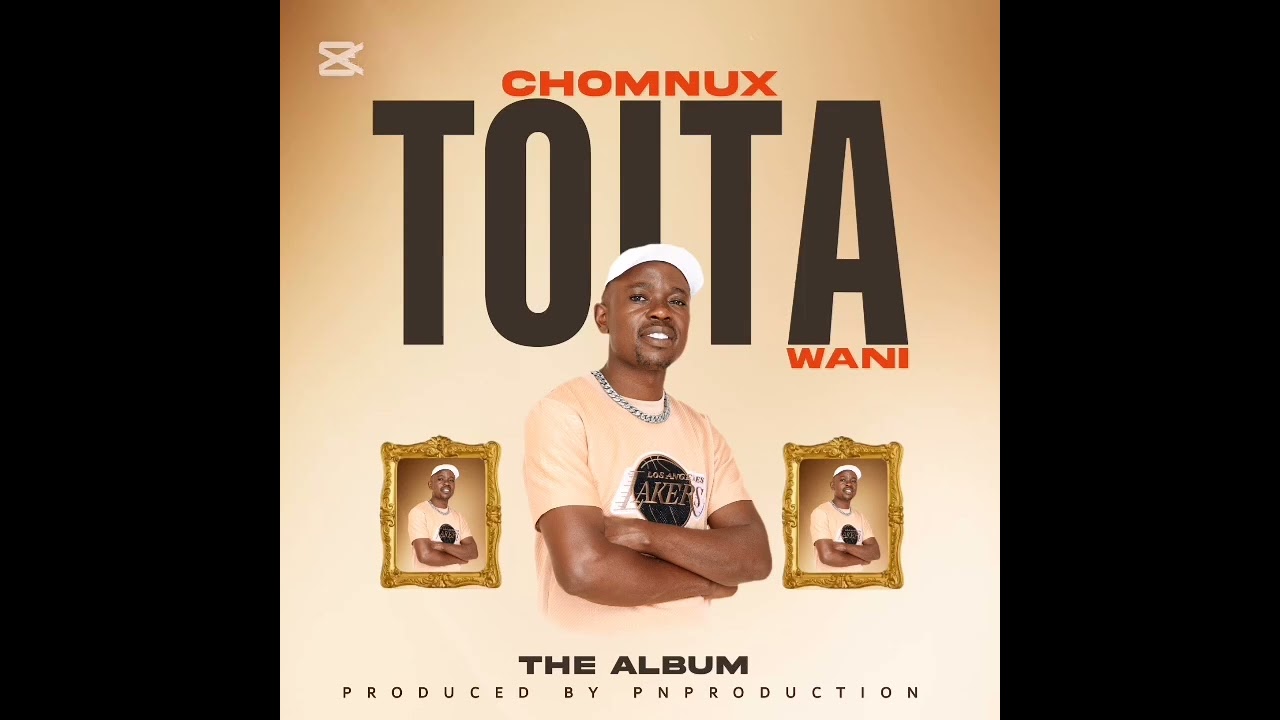 Chomnux. Hokoyo produced by [DJ prilo PNProductions 0787150006 nproductions] Toita wani album 