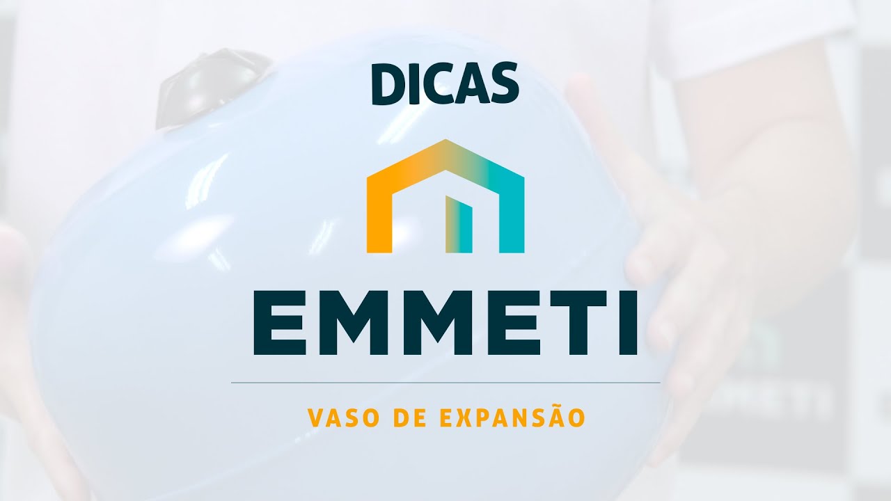 Dicas Emmeti - Vaso de Expansão