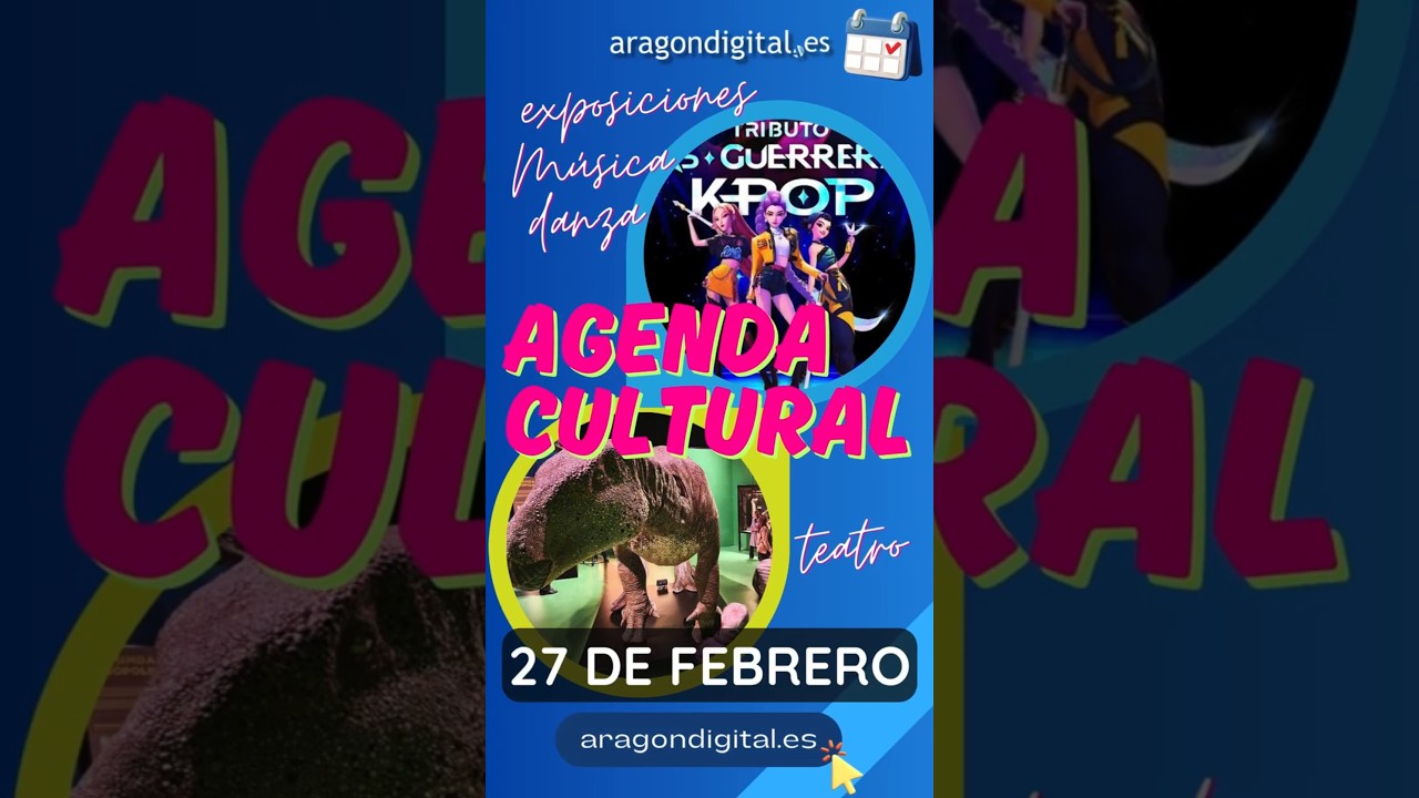 🎤 LA LA LOVE YOU, K-POP, Humor y Dinosaurios: &iexcl;Los mejores planes en Arag&oacute;n!