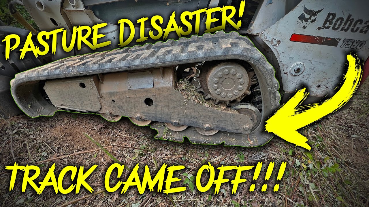 Pasture Disaster! Track Came Off The T590 While Brush Cutting!