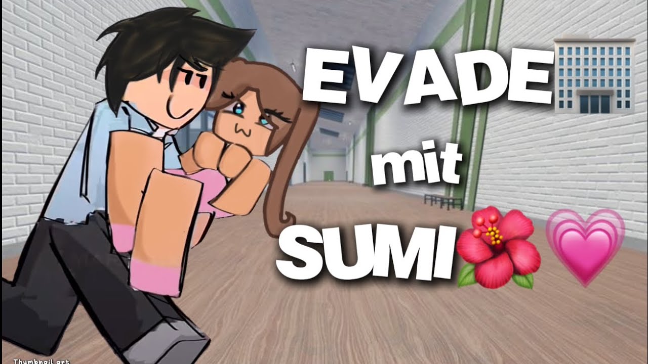 EVADE😳 MIT SUMI🌺 - KEINE KOPFH&Ouml;RER TRAGEN‼️