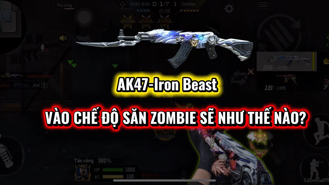Tập 8: AK47-Iron Beast Vào Chế Độ Săn Zombie Sẽ Như Thế Nào? 