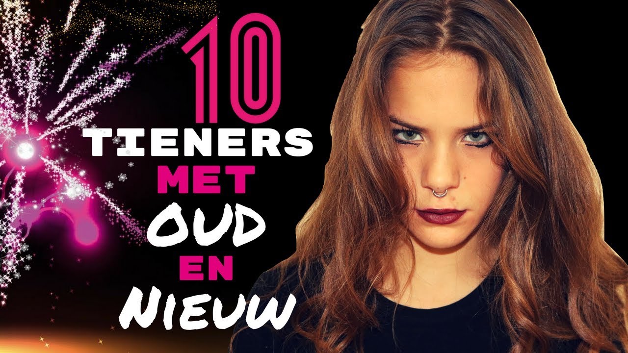 10 Tieners Met Oud En Nieuw | Emma Keuven