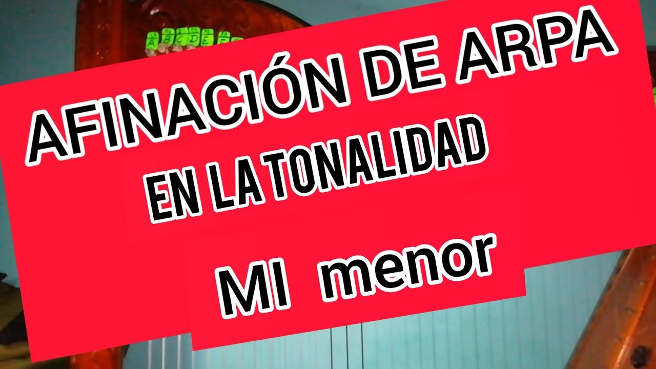 AFINACIÓN DE ARPA en MI menor /se altera solo la nota FA a FA# Y Las demás son naturales