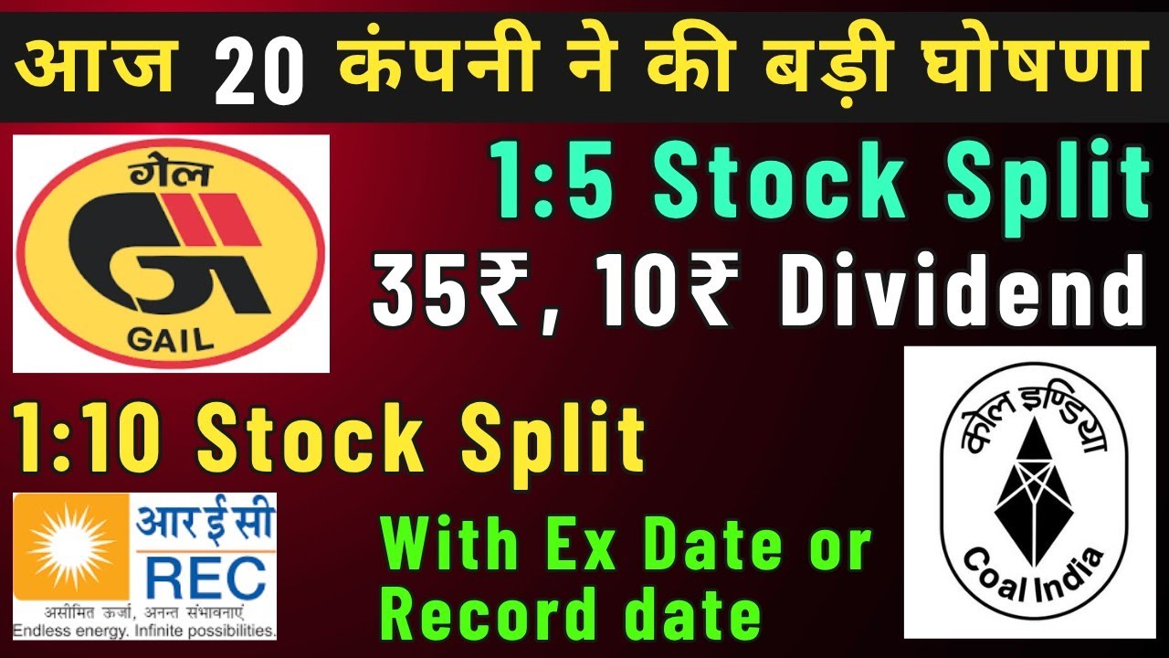 August 2026 &bull; Coal India, Gail, Rec &bull; 20 stocks declared dividend & Stock Split &bull; dividend in August