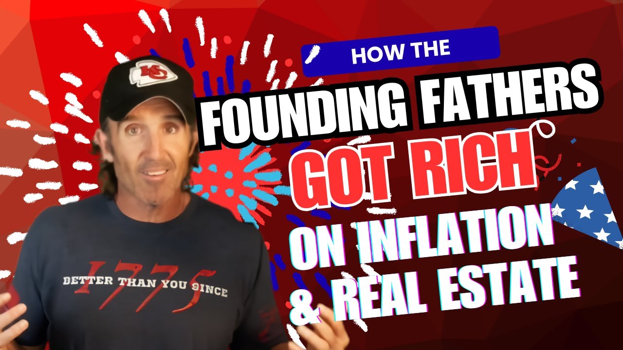 How the Founding Fathers Got Rich on Inflation and Real Estate