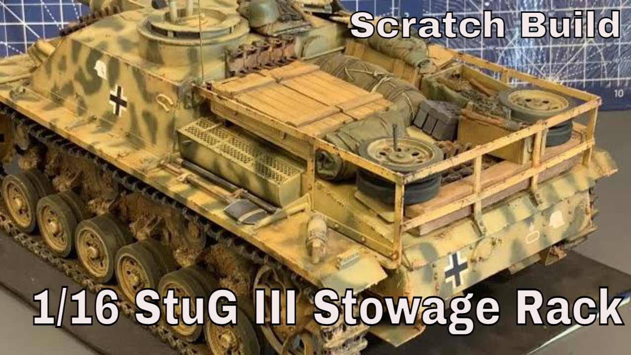 Scratch Building a stowage rack for the 1/16 Das werk StuG III (how to )