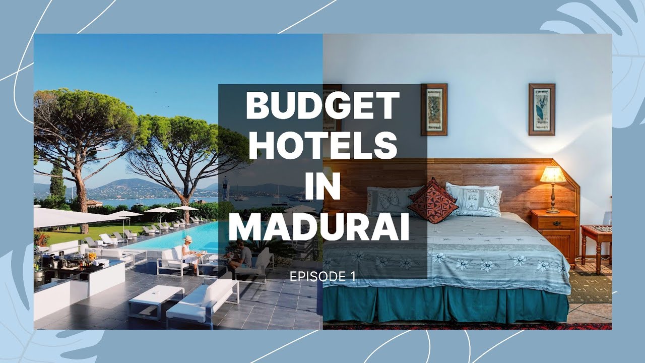 மதுரையில் பட்ஜெட் ஹோட்டல்கள். Ep. 01