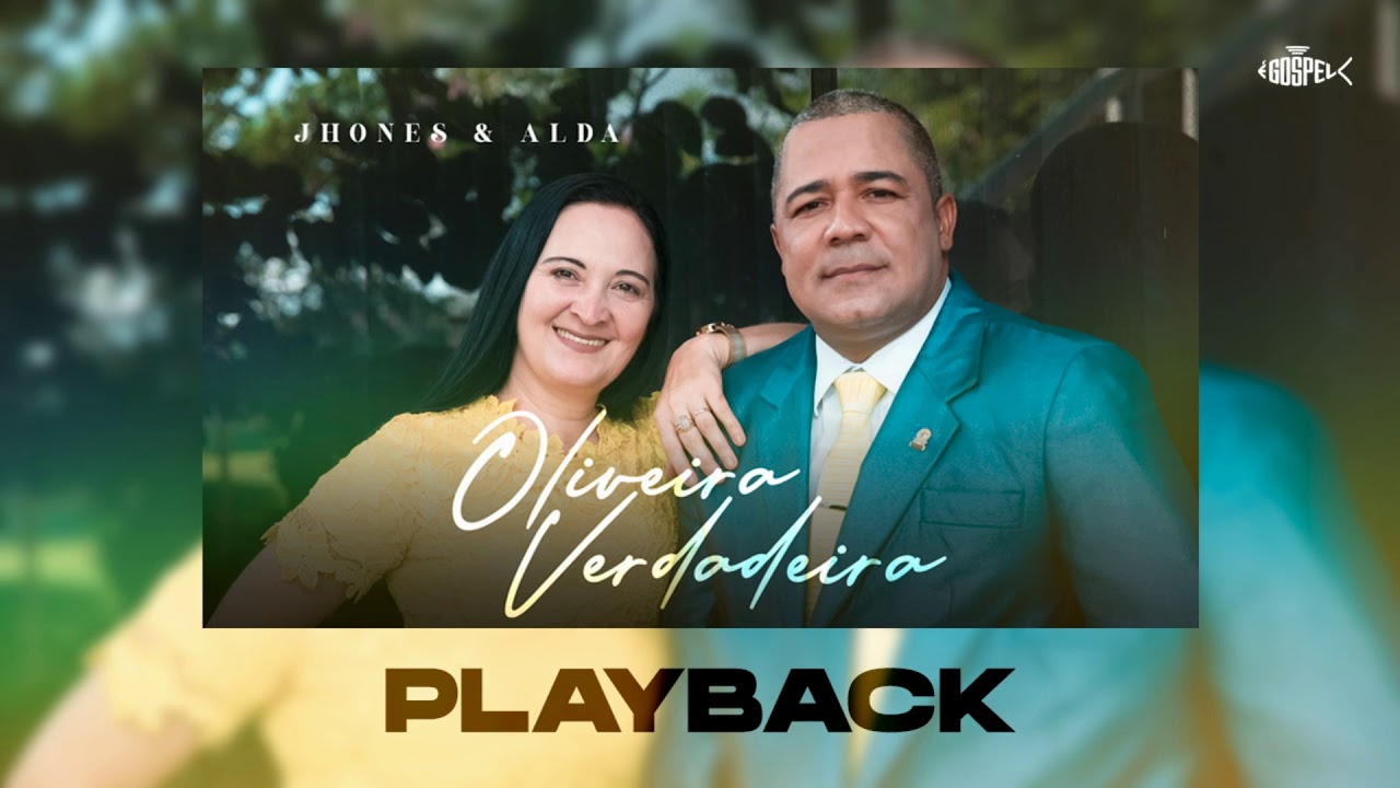 Jhones e Alda - Oliveira Verdadeira | Playback