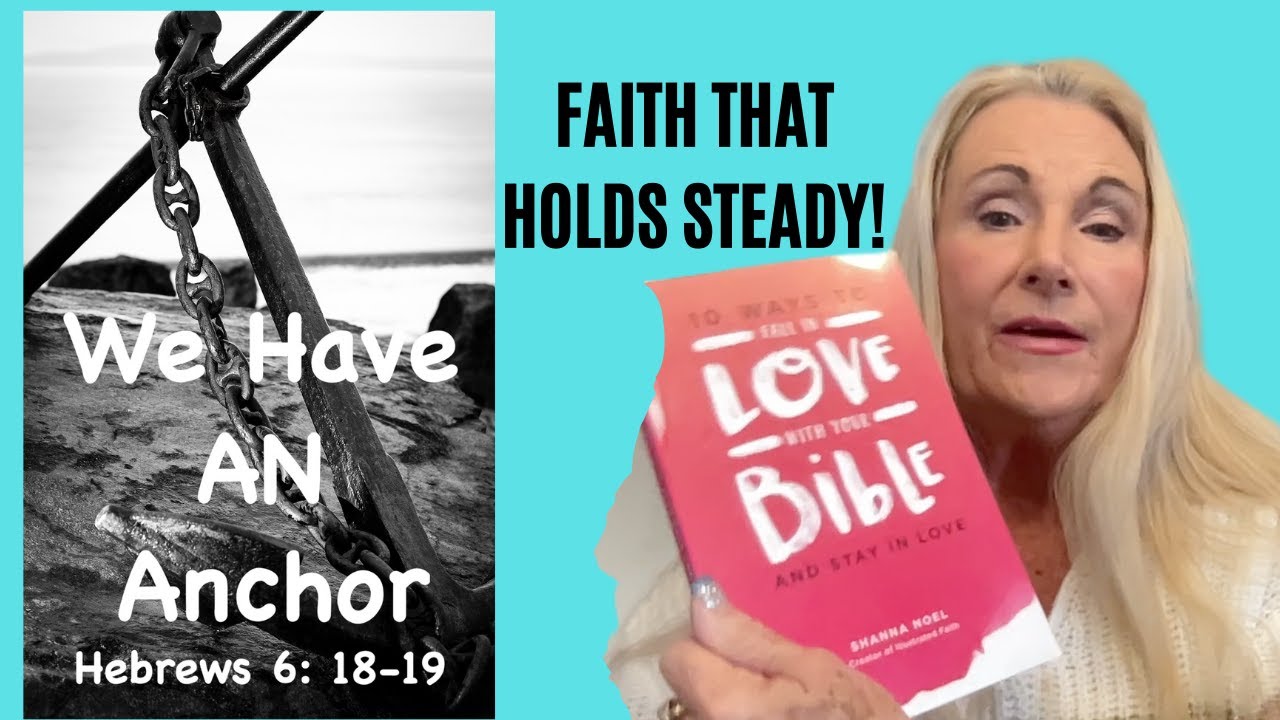 Fall in Love With Your Bible 📖 | We Have an Anchor Series Intro | Shanna Noel