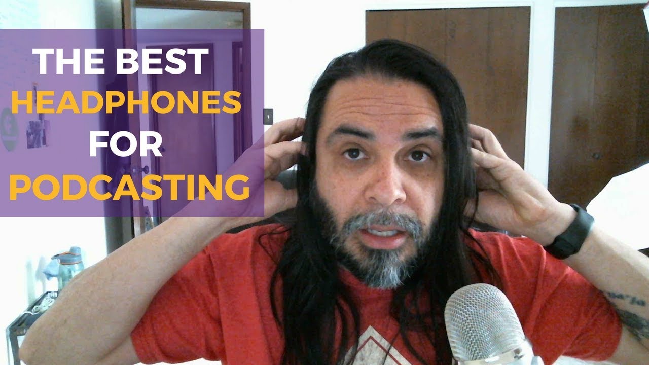 The Best Headphones For Podcasting