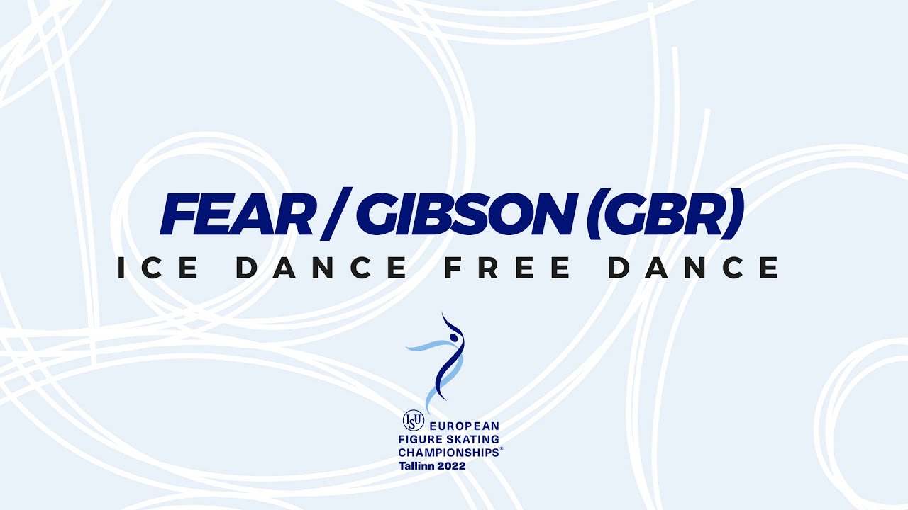 Fear/Gibson (GBR) | Ice Dance FD | ISU European FS Championships 2022 | Tallinn | #EuroFigure