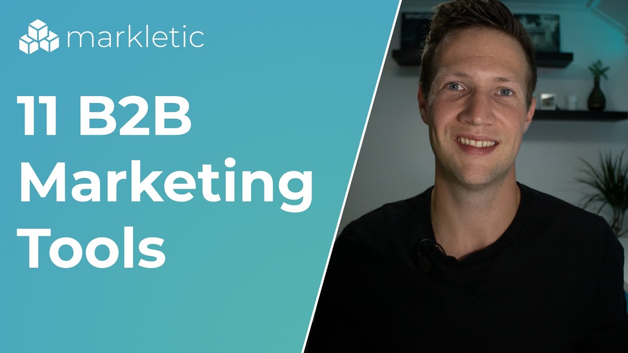 Try These 11 B2B Marketing Tools Focussed On The Full Buyer's Journey.