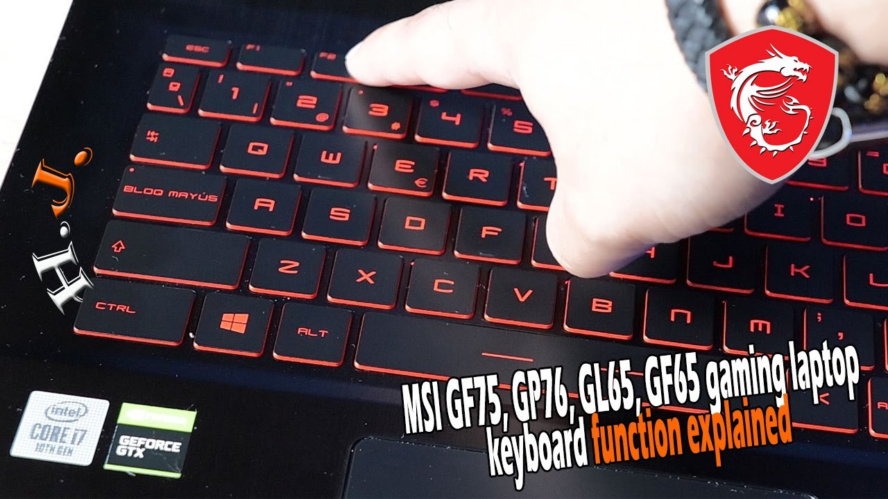 Объяснение функций клавиатуры игрового ноутбука MSI GF75, GP76, GL65, GF65